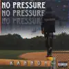 No Pressure - EP album lyrics, reviews, download