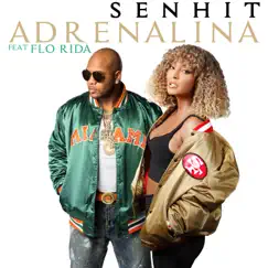 Adrenalina - Single by Senhit & Flo Rida album reviews, ratings, credits