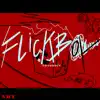 Flickboytrashbin - EP album lyrics, reviews, download
