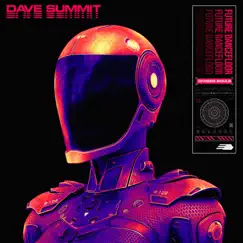 Future Dancefloor - Single by Dave Summit album reviews, ratings, credits