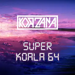 Super Koala 64 - Single by Korzana album reviews, ratings, credits