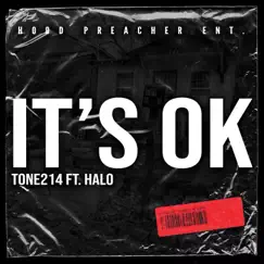 It's Ok (feat. Halo) - Single by Tone214 album reviews, ratings, credits