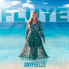 Fluye - Single by Any Puello album reviews, ratings, credits