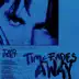 Time Fades Away - Single album cover
