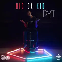 Pyt - Single by Nic Da Kid album reviews, ratings, credits