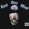 Lost They Mind - Single album lyrics, reviews, download