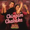 Chingam Chabake (From "Gori Tere Pyaar Mein") song lyrics