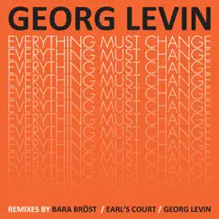 Everything Must Change (Get Bad Mix) Song Lyrics