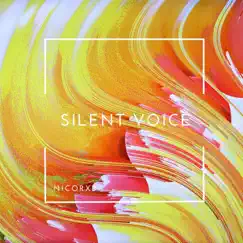 Silent Voice - Single by Nicorxb album reviews, ratings, credits
