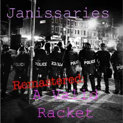 A Valid Racket (Remastered) by Janissaries album reviews, ratings, credits