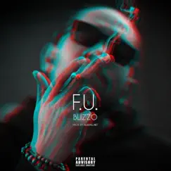 F.U. - Single by Blizzo album reviews, ratings, credits