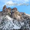 Mountain Springs - Single album lyrics, reviews, download