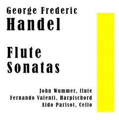 George Fredric Handel: Flute Sonatas by John Wummer, Fernando Valenti & Aldo Parisot album reviews, ratings, credits