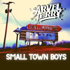 Small Town Boys - Single by Arvel Terry album reviews, ratings, credits