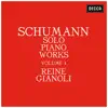 Schumann: Solo Piano Works - Volume 1 album lyrics, reviews, download