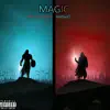 Magic (feat. Halfwit7) - Single album lyrics, reviews, download