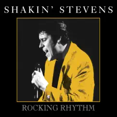 Rocking Rhythm by Shakin' Stevens album reviews, ratings, credits