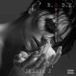 R.O.S.E. (Obsessions) - EP by Jessie J album reviews, ratings, credits