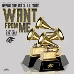 Want from Me (feat. Lil Durk) - Single by Hypno Carlito album reviews, ratings, credits