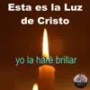 Esta es la Luz de Cristo (yo la haré brillar) - Single album lyrics, reviews, download