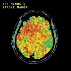 Stroke Manor by The Minus 5 album reviews, ratings, credits