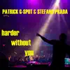 Harder Without You - EP album lyrics, reviews, download