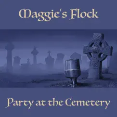 Party at the Cemetery - Single by Maggie's Flock album reviews, ratings, credits
