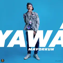Yawa - Single by Mayorkun album reviews, ratings, credits