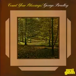 Count Your Blessings by George Bradley album reviews, ratings, credits