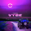 Vybe - Single album lyrics, reviews, download