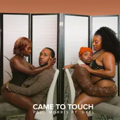 Came To Touch (feat. King DYFL) Song Lyrics