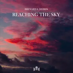 Reaching the Sky - Single by Brenart & Deibek album reviews, ratings, credits
