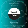 Double Coin Incl Remixes - EP album lyrics, reviews, download