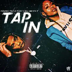 Tap In (feat. They Call Me P.Y.T) - Single by Young Tez album reviews, ratings, credits