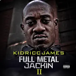 Full Metal Jackin 2 by Kidricc James album reviews, ratings, credits