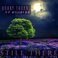 Still There (feat. Villafam) Song Lyrics