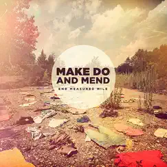 End Measured Mile by Make Do and Mend album reviews, ratings, credits