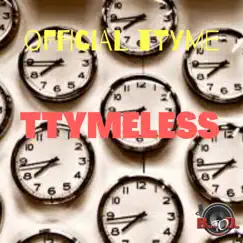Ttymeless - Single by Official Ttyme album reviews, ratings, credits