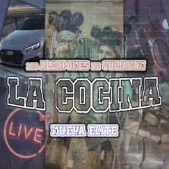 La Cocina (feat. Grupo Nueva Elite) - Single by Los Alcapones De Culiacan album reviews, ratings, credits