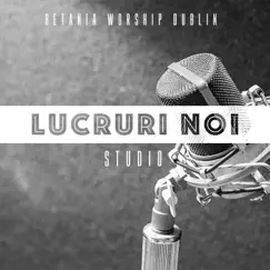 Lucruri Noi (Studio) Song Lyrics