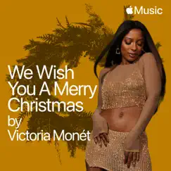 We Wish You A Merry Christmas - Single by Victoria Monét album reviews, ratings, credits