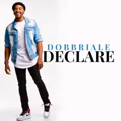 Declare - Single by Dobbriale Mosley album reviews, ratings, credits