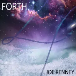 Forth by Joe Kenney album reviews, ratings, credits