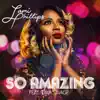 So Amazing (feat. Tiwa Savage) - Single album lyrics, reviews, download