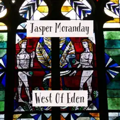 West of Eden - Single by Jasper Moranday album reviews, ratings, credits