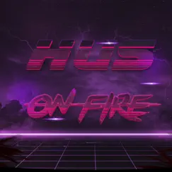 On Fire - Single by Hus album reviews, ratings, credits