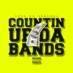 Countin' Up Da Bands - Single by Feva Da General album reviews, ratings, credits