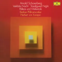 Schoenberg: Verklärte Nacht, Op. 4; Pelléas und Mélisande, Op. 5 by Berlin Philharmonic & Herbert von Karajan album reviews, ratings, credits
