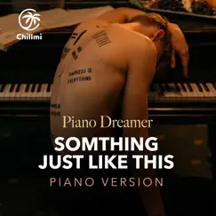Something Just Like This (Piano Version) Song Lyrics