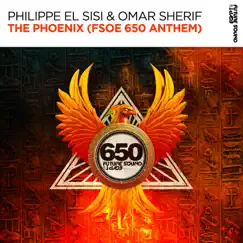 The Phoenix (FSOE 650 Anthem) - Single by Philippe El Sisi & Omar Sherif album reviews, ratings, credits